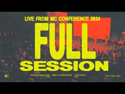 Live from MC Conference 2024 Full Session | Mercy Culture Worship - Official Live Video