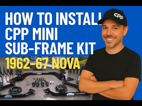 1962–67 Chevy II Nova Suspension Upgrade | CPP Mini Sub-Frame Install Tutorial