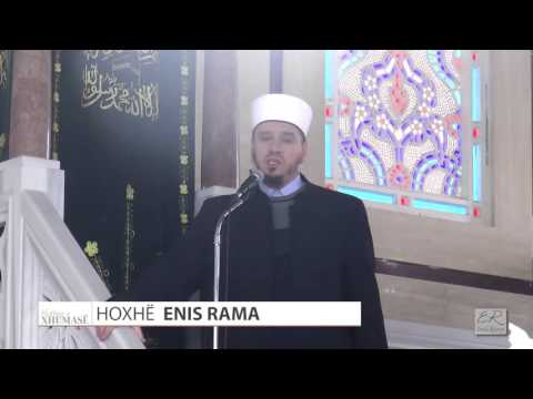 HUTBE | 55. Dhulkarnejni dhe modeli i robit të mirë - Enis Rama