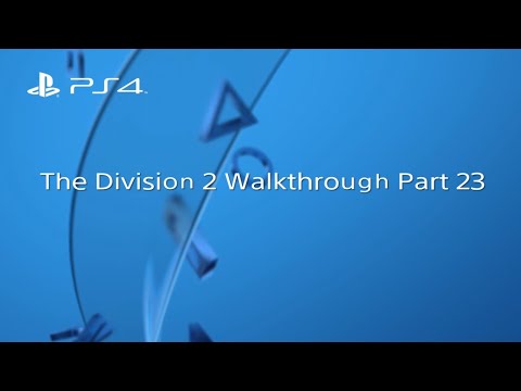 Tom Clancy's The Division 2 Walkthrough Part 23