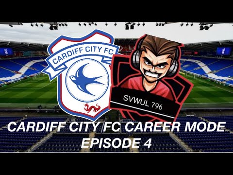 Cardiff city player career mode ep4