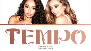 Little Mix - (Leigh & Jade) -Tempo (Color Coded Lyrics)