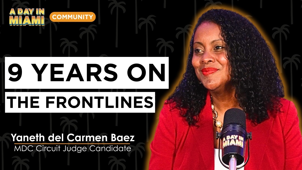 The Judge Candidate Fighting Human Trafficking in Miami | Yaneth del Carmen Baez