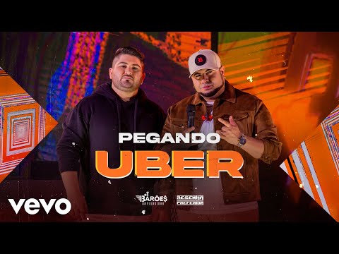 Pegando Uber - Os Baroes Da Pisadinha
