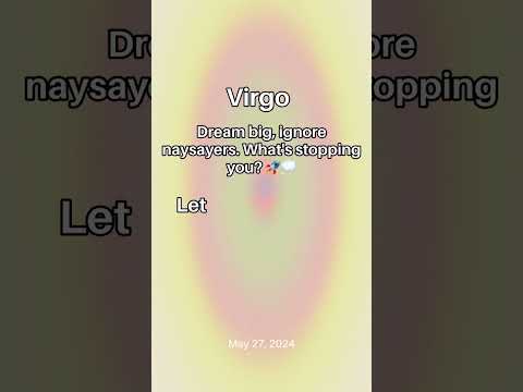 #Virgo, Dream big, ignore naysayers. What's stopping you? 🚀💭