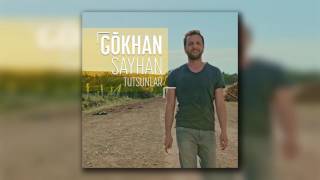 Gökhan Sayhan - Tutsunlar