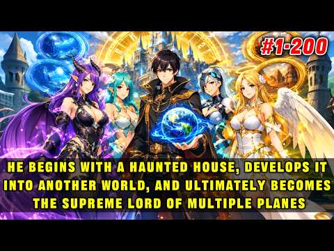 🔥He Used a Haunted House to Develop an Otherworld and Ultimately Became a Plane Lord