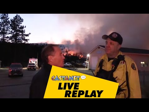 LIVE replay: Interview with Peachland Fire Chief (7:20 p.m.)