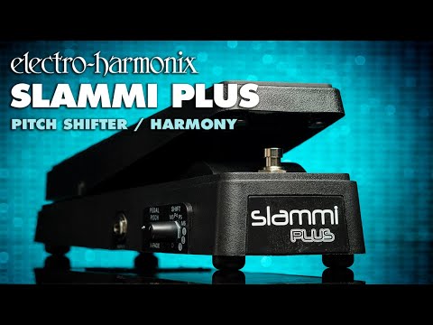 Electro-Harmonix Slammi Plus Polyphonic Pitch Shifter / Harmony Pedal