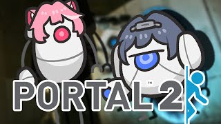 start - 【Portal 2】2Brains Better Than 1 With @holoen_raorapanthera