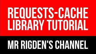 Requests-Cache Library Tutorial