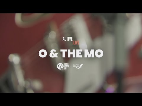 Active Live: O & The Mo
