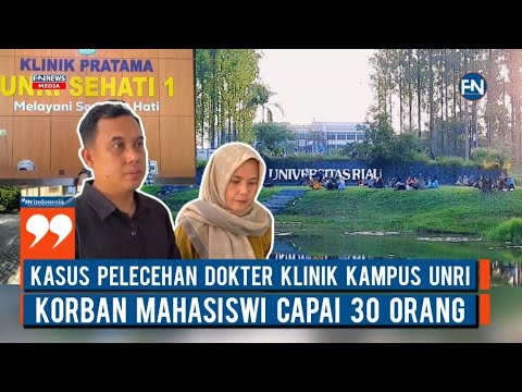 Kasus Pelecehan Dokter Klinik Kampus UNRI, Korban Mahasiswi Capai 30 Orang