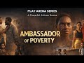 Ambassador Of Poverty