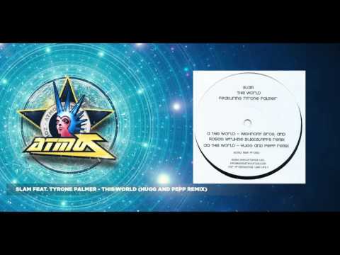 Slam Feat. Tyrone Palmer - This World (Hugg And Pepp Remix)