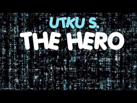 Utku S. - The Hero