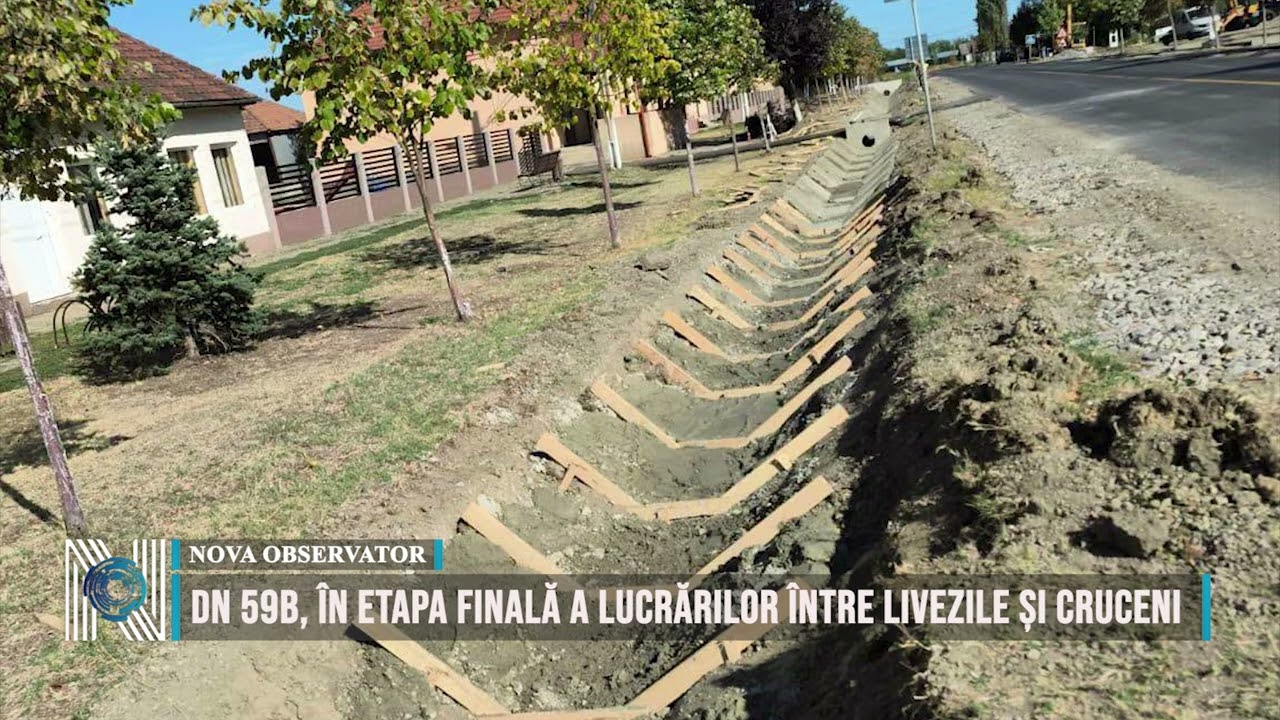 DN 59B, în etapa finală a lucrărilor între Livezile și Cruceni