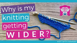 Why Is My Knitting Getting Wider?