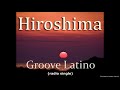 Hiroshima - Groove Latino (radio single)
