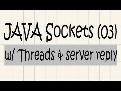 Java Sockets Tutorial 03 W Threads And Server Reply