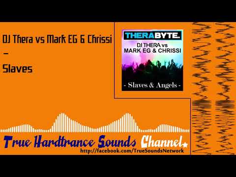 DJ Thera vs Mark EG & Chrissi - Slaves