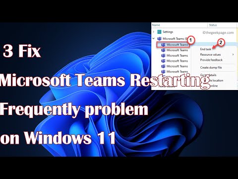 Microsoft Teams Restarting Frequently problem in Windows 11 - 3 Fix