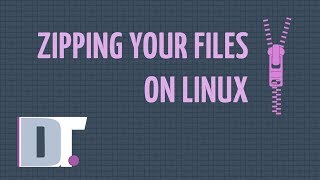 Zipping Your Files In Linux