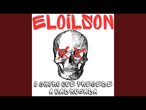 O Choro Que Precede A Madrugada - Eloilson