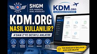 KDM.ORG Sistemi Nasıl Kullanılır? | A'dan Z'ye Detaylı Kullanım Rehberi