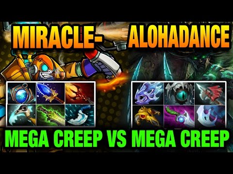 Miracle- vs Alohadance - 9k vs 9k MEGA Creep vs MEGA Creep EPIC BATTLE