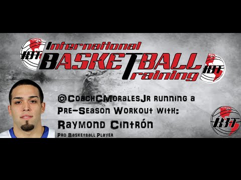 Raymond Cintron workout with International Basketball Training