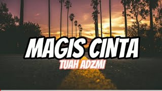 Download lagu TUAH ADZMI - MAGIS CINTA (LIRIK) mp3