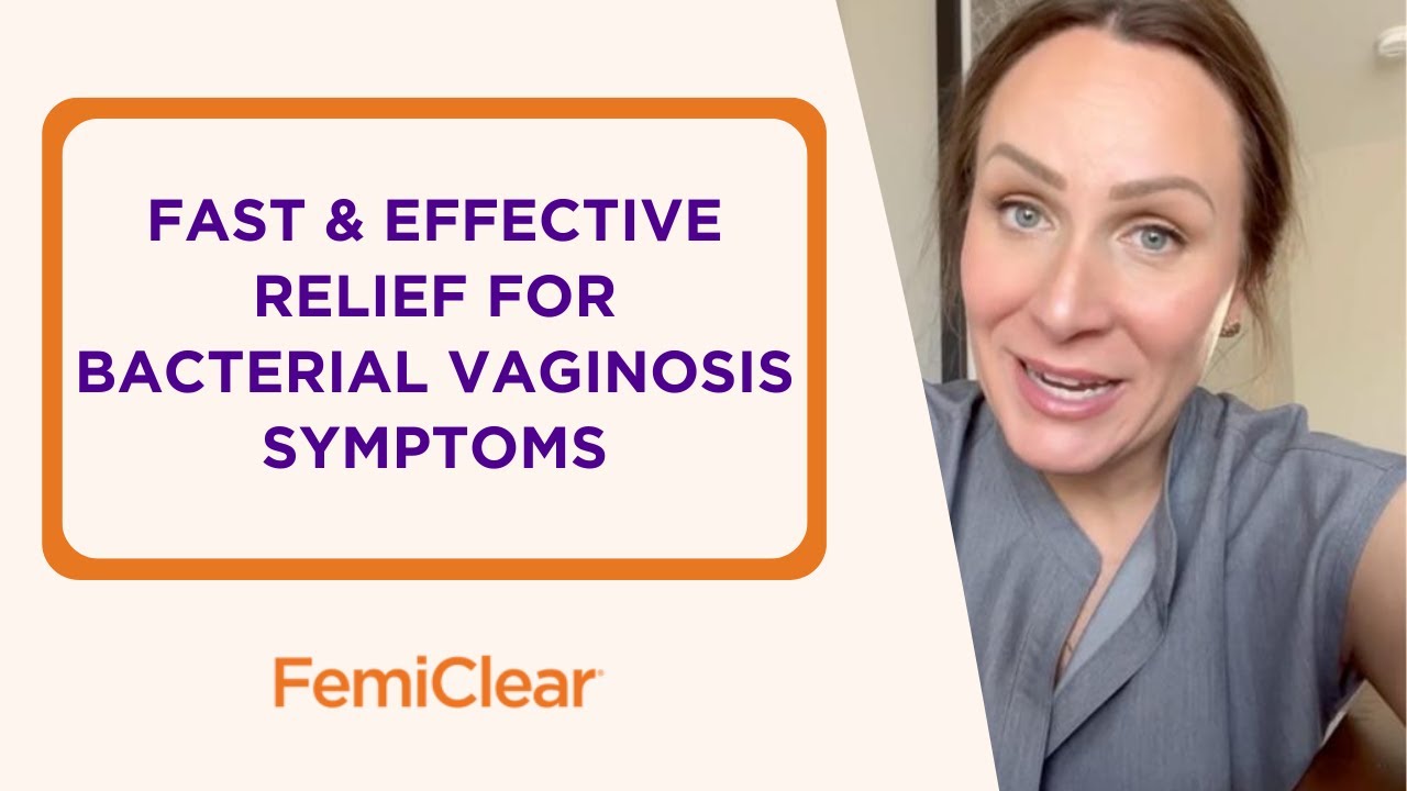 Overcoming Bacterial Vaginosis Symptoms: Discover FemiClear's BV Relief Product