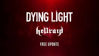 Представлено последнее обновление с множеством нововведений для зомби-экшена Dying Light