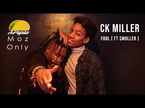 CK Miller - Fool ( ft $moller ) - Moz Only Playlist