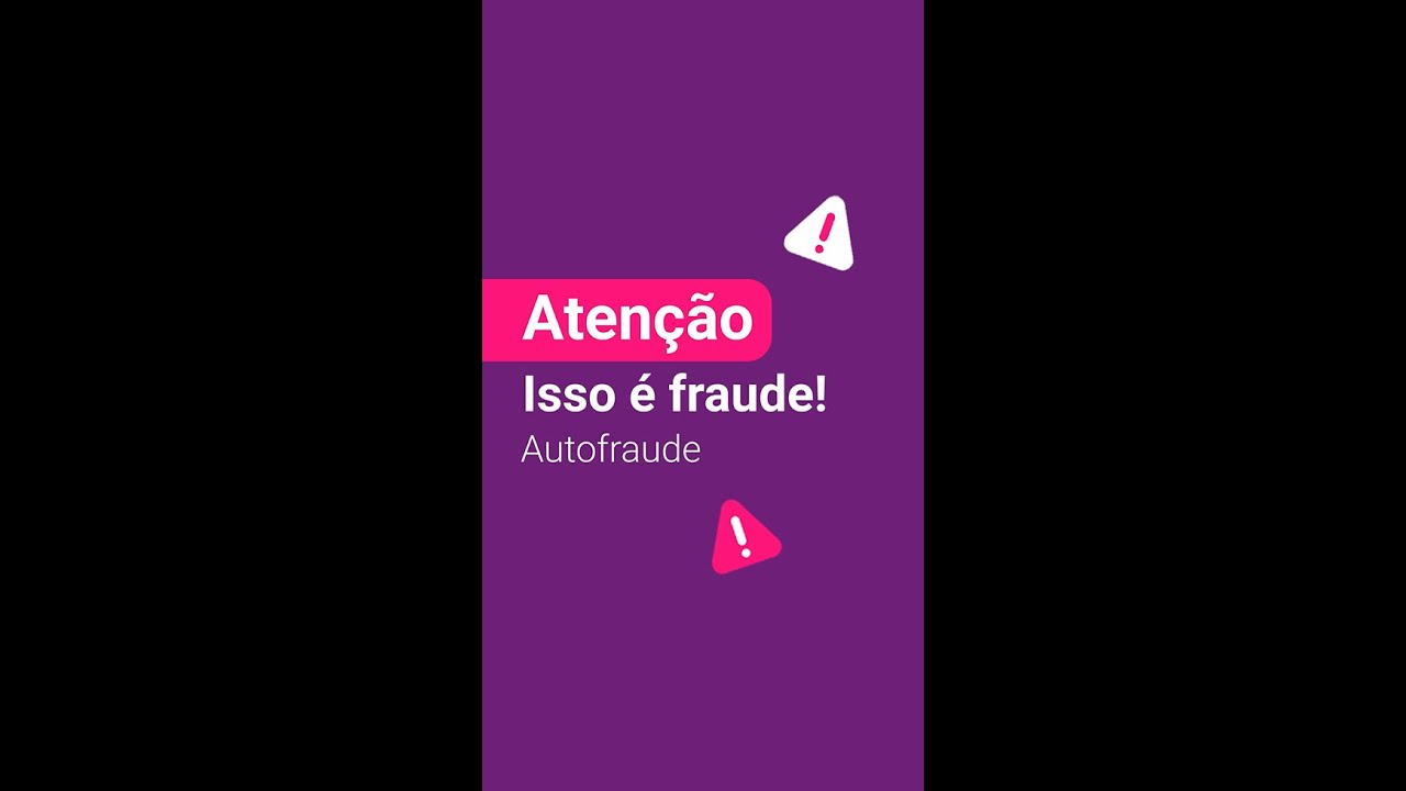 Atenção, isso é fraude - Autofraude