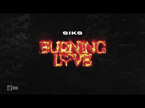 Siks - Burning Love (Official Audio)