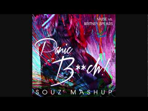 Panic, B**ch! (Souz' Mashup) - Muse vs. Britney Spears