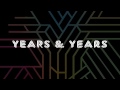 Worship - Years & Years