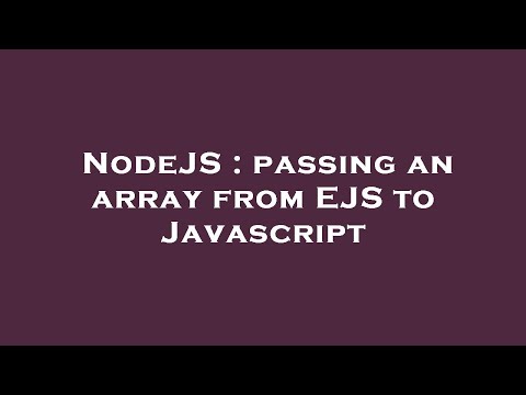 Nodejs Passing An Array From Ejs To Javascript