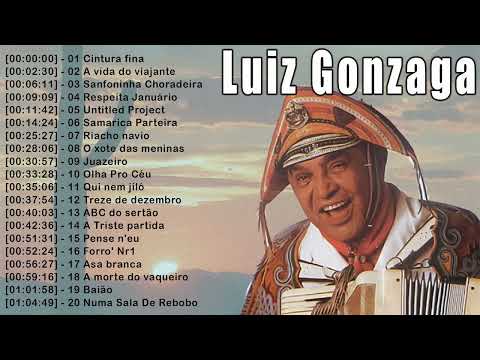 Música forró - 20 Melhores Músicas De Luiz Gonzaga