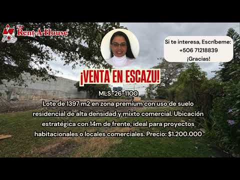 Venta Escazú: Lote Premium de 1397 m2 con Uso de Suelo Mixto