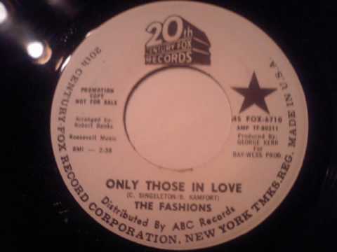 THE FASHIONS - ONLY THOSE IN LOVE