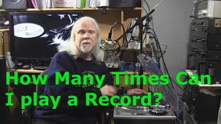 VC - How Many Times Can I Play My Records? - Vinyl Community
