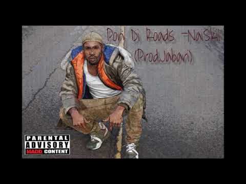 Naiskii- Pon Di Roads