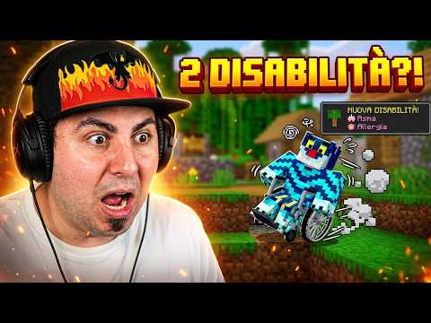 MINECRAFT MA OGNUNO DI NOI HA DUE DISABILITA'!!