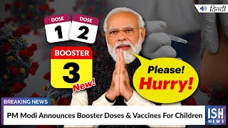 PM Modi Announces Booster Doses & Vaccines For Children