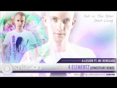 A-lusion ft. MC Renegade - 4 Elementz (Atmozfears Remix) (HQ + HD Preview)