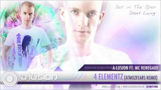 A-lusion ft. MC Renegade - 4 Elementz (Atmozfears Remix) (HQ + HD Preview)