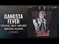 YoungBoy Never Broke Again Gangsta Fever LYRICS On The Road Somewhere All Alone TikTok Song